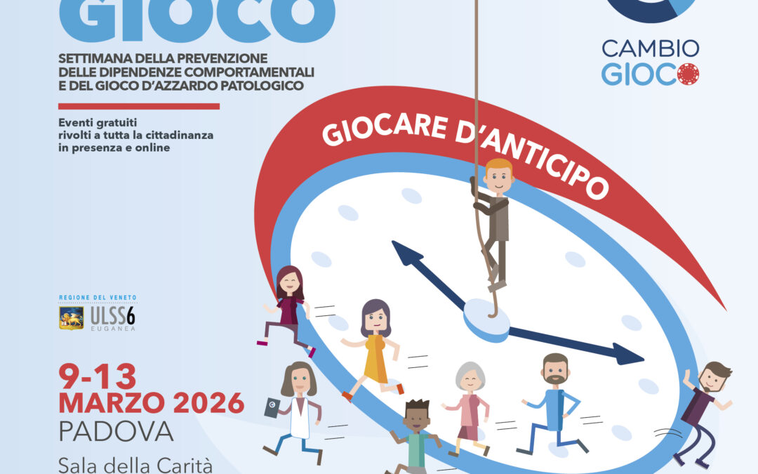 Cambio Gioco 9-13 marzo 2026: la settimana della prevenzione delle dipendenze